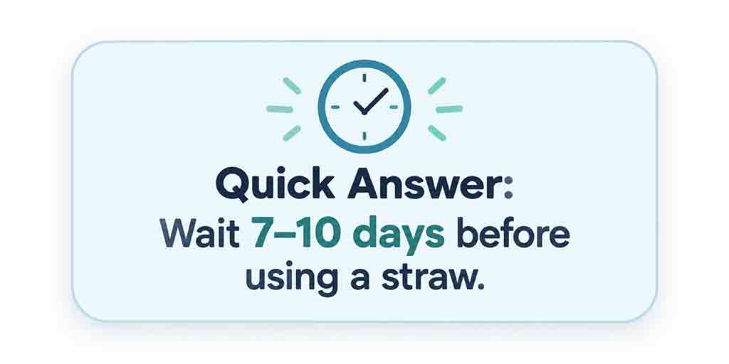 When Can I Use a Straw After Wisdom Teeth Removal
